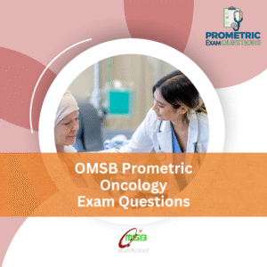 OMSB Prometric Oncology Exam Questions